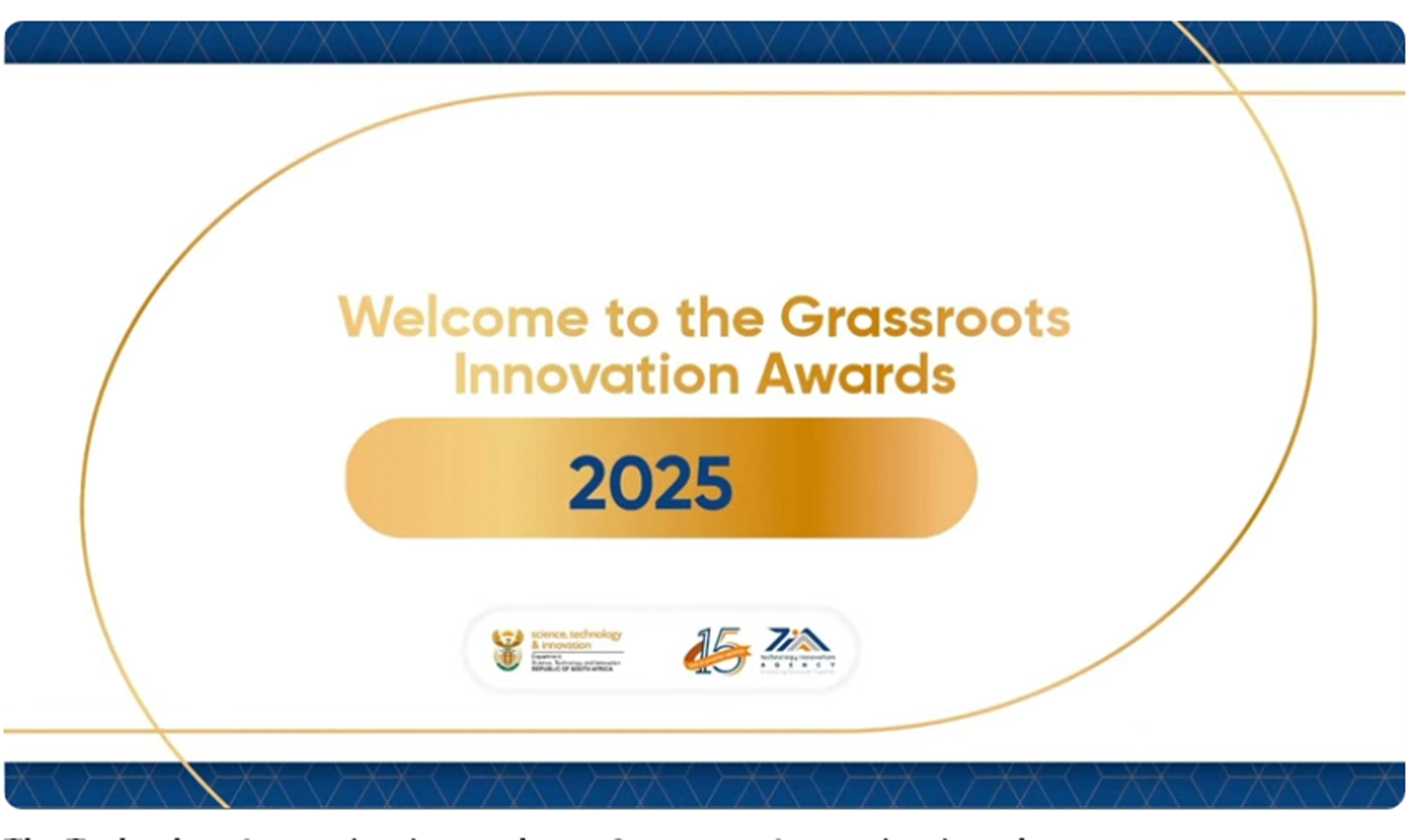 Deaprtment of Science and Technology : The Technology Innovation Agency hosts Grassroots Innovation Awards